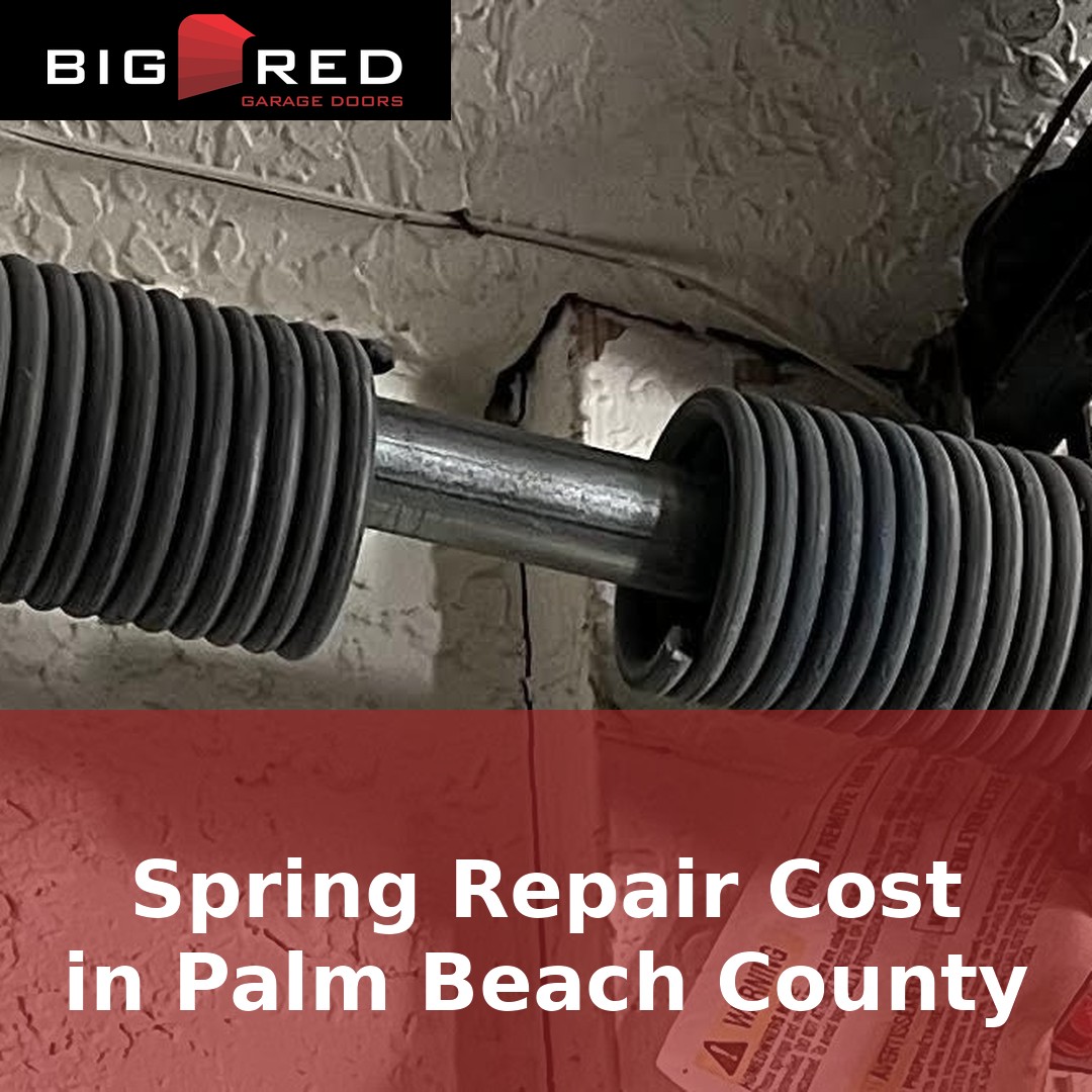 Big Red Garage Doors branded thumbnail – broken garage door spring repair cost in Palm Beach County
